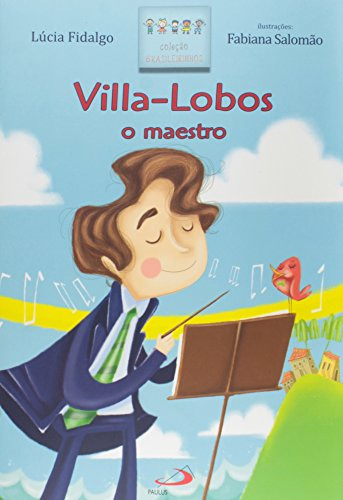 Libro Villa-lobos O Maestro