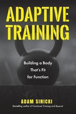 Libro Adaptive Training : Building A Body That's Fit For ...