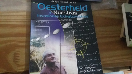 Oesterheld Y Nuestras Invasiones Extraterrestres, F. Ávila.