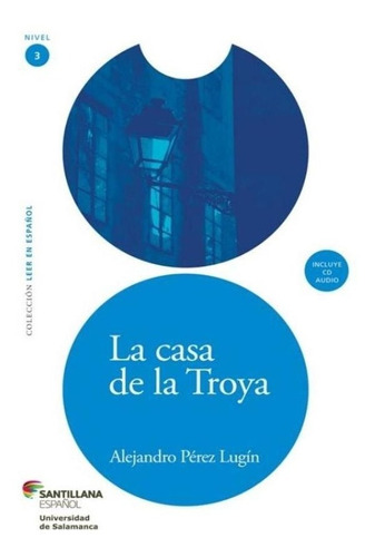 La Casa De La Troya Incluye Cd Audio