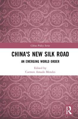 Libro China's New Silk Road: An Emerging World Order - Me...