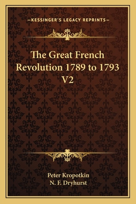 Libro The Great French Revolution 1789 To 1793 V2 - Kropo...