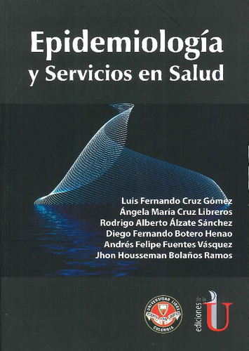 Libro Epidemiología Y Servicios De Salud De Jhon Housseman B