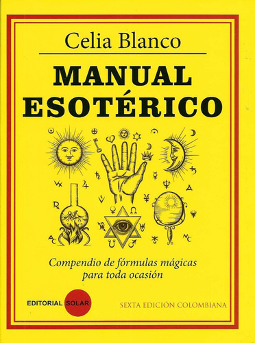 Imagen 1 de 2 de Manual Esoterico - Celia Blanco