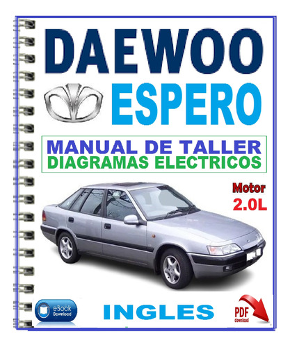 Manual De Taller Daewoo Espero 2.0 Diagramas Eléctrico