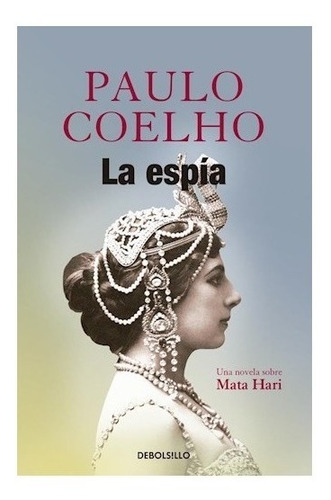 La Espia- Paulo Coelho - Debolsillo