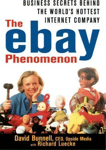The Ebay Phenomenon, De David Bunnell. Editorial John Wiley Sons Inc, Tapa Dura En Inglés