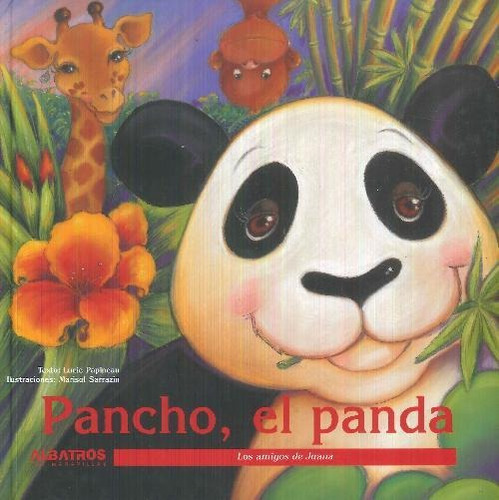 Libro Pancho, El Panda. Los Amigos De Juana De Lucie Papinea