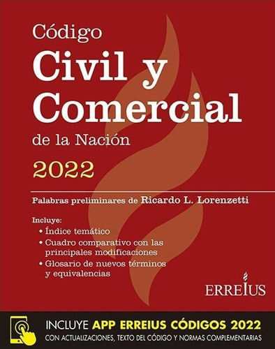 Código Civil Y Comercial De La Nación - Erreius. Año 2024