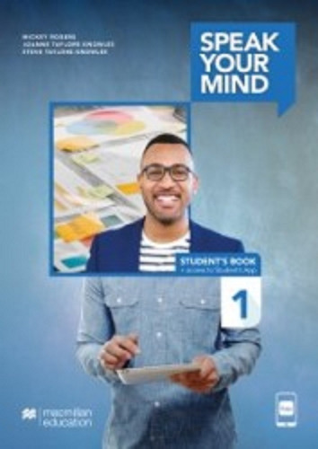 Speak Your Mind 1 - Student's Book + Student's App + Digital, De Rogers Mickey. Editorial Macmillan, Tapa Blanda En Inglés, 2022