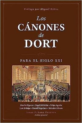 Canones De Dort Para Siglo Xxi/los