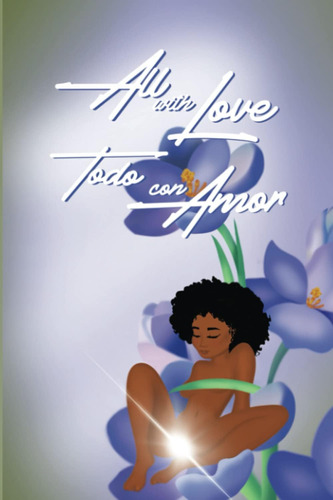 Libro: Libro: All With Love Todo Con Amor (the Healing