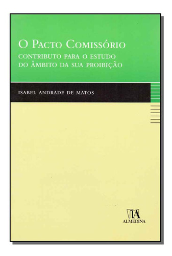 Libro Pacto Comissorio O De Matos Isabel Andrade De Almedin