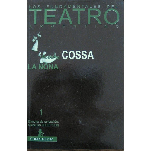 La Nona, Roberto Cossa, Ed. Corregidor