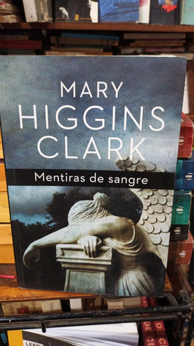 Mary Higgins Clark - Mentiras De Sangre - Formato Grande