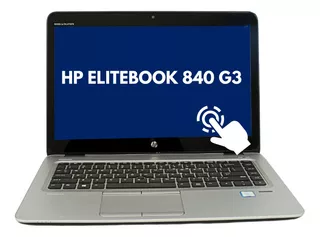 Laptop Hp Elitebook 840 G3 Touch | I5 6ta | 8gb Ram | 240ssd