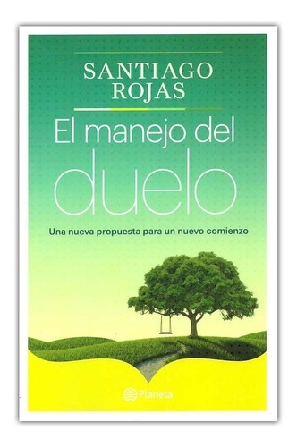 El Manejo Del Duelo / Santiago Rojas Posada / Norma