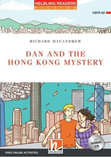 Dan And The Hong Kong Mystery W/audio Cd - Helbling Red Se 