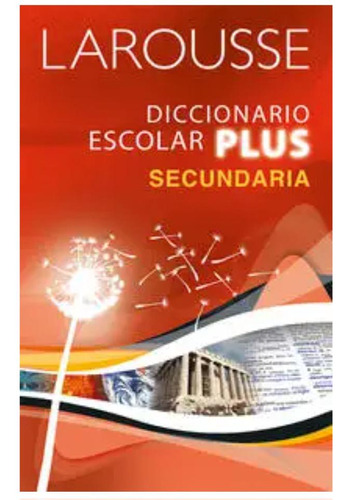 Diccionario Escolar Plus Secundaria Larousse Original