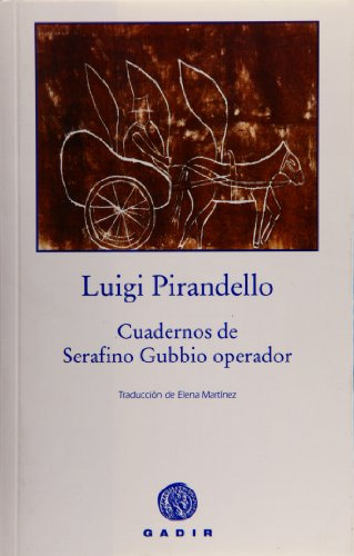Libro Cuadernos De Serafino Gubbio Operador De Pirandello Lu