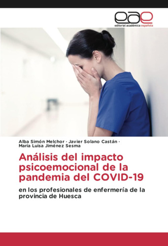 Libro:análisis Del Impacto Psicoemocional De La Pandemia Del