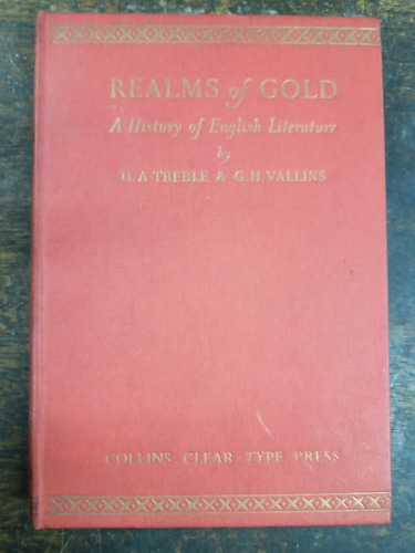 Realms Of Gold * An Illustrated Survey Of English Literature