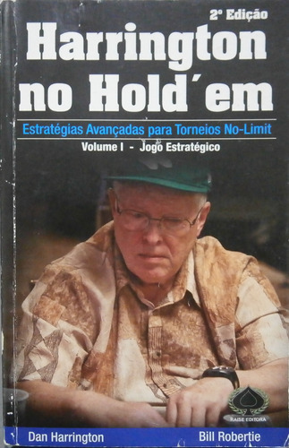 Livro Harrington No Hold'em - Volume 1 - Dan Harrington E Bill Robertie [2013]
