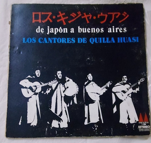 Los Cantores De Quilla Huasi. De Japón A Bs As Vinilo. 