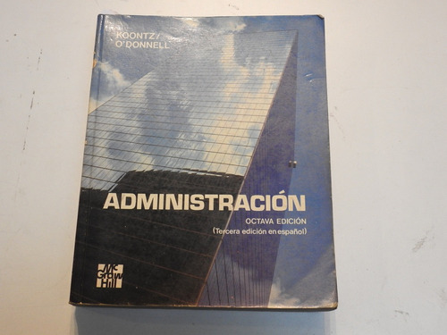 Administracion - Harold Koontz 3 Ed En Español - L472