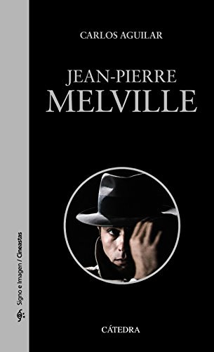 Libro Jean Pierre Melville De Aguilar Gutiérrez Carlos Cated