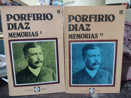 Porfirio Díaz Memorias Volumen I Y Ii