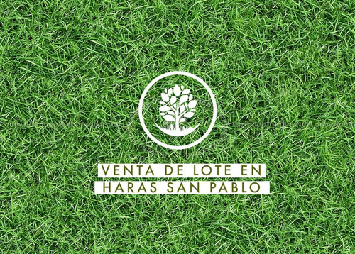 Lote En Venta En Haras San Pablo