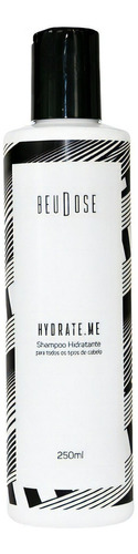  Shampoo Hidratante Beudose Hidrate.me Os Cabelos 250ml