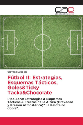 Libro: Fútbol Ii: Estrategias, Esquemas Tácticos, Goles&tick