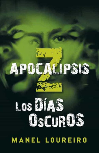 Libro Apocalipsis Z Los Días Oscuros Manel Loureiro