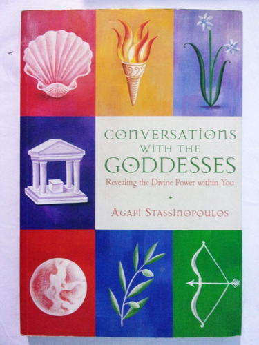 Converstions With The Goddesses - Agapi Stassinopoulos