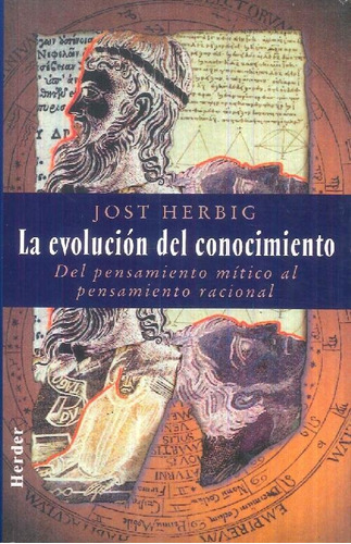 Libro La Evolucion Del Conocimiento. Del Pensamiento Mitico