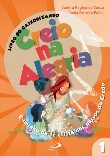 Livro Creio Na Alegria