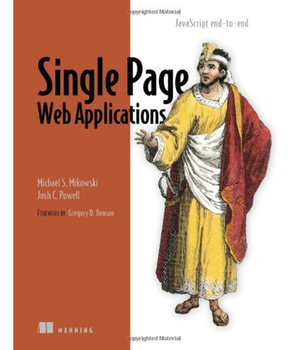 Single Page Web Applications: Javascript End-to-end (en Ingl