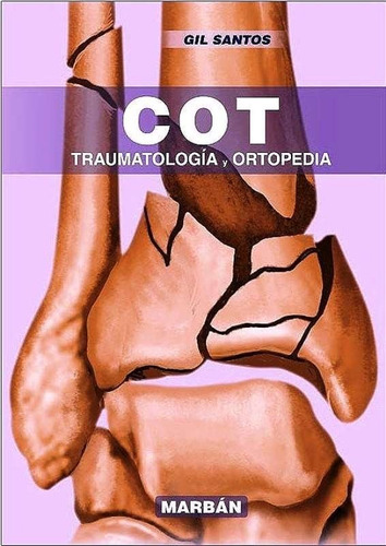 Traumatología Y Ortopedia / Gil -  Marban