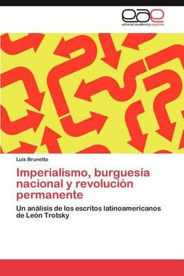 Libro Imperialismo, Burguesia Nacional Y Revolucion Perma...