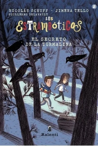 Libro Los Estramboticos 2 : El Secreto De La Turmalina