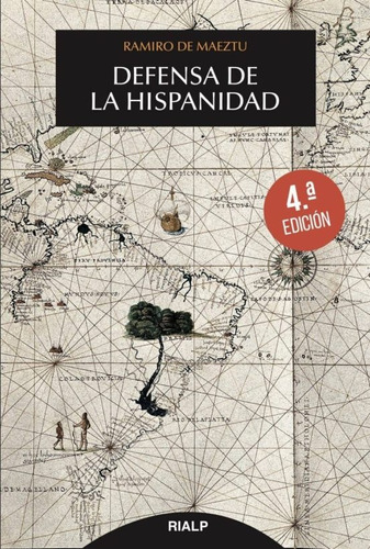 Defensa De La Hispanidad (4° Edición) - Ramiro De Maeztu