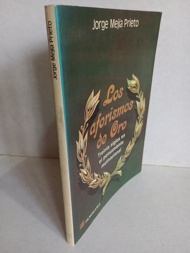 Los Aforismos De Oro Jorge Mejía (Usado)