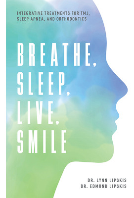 Libro Breathe, Sleep, Live, Smile: Integrative Treatments...