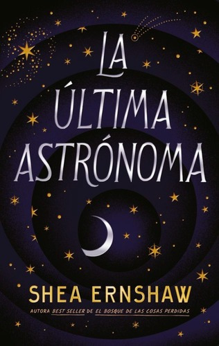 Libro La Ultima Astronoma - Shea Ernshaw