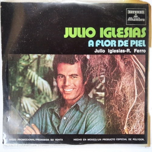 Julio Iglesias - A Flor De Piel (1974) Sencillo De 45 Rpm