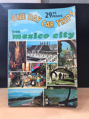 One Day Car Trips From Mexico City