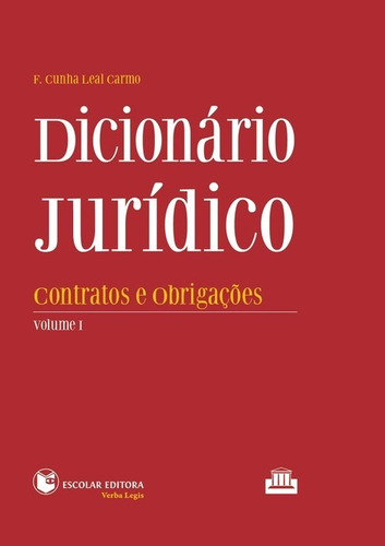 Libro Dicionario Juridico - Vol. I - Carmo, F. Cunha Leal