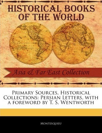 Primary Sources, Historical Collections - Montesquieu (pa...